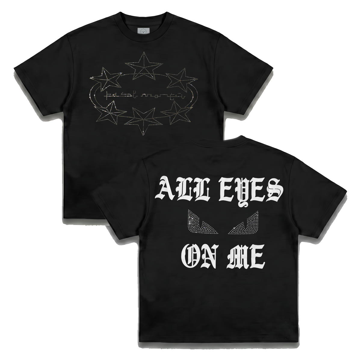 all eyes on me t-shirt
