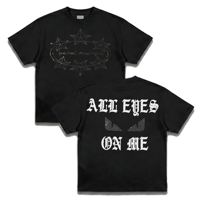 all eyes on me t-shirt